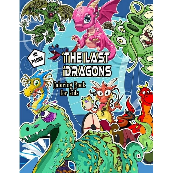 The Last Dragons Coloring Book for kids (Paperback)