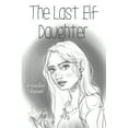 thumbnail image 1 of The Last Elf Daughter, (Paperback), 1 of 1
