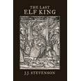 thumbnail image 1 of The Last Elf King : Ralph and the Pixie (Paperback), 1 of 1