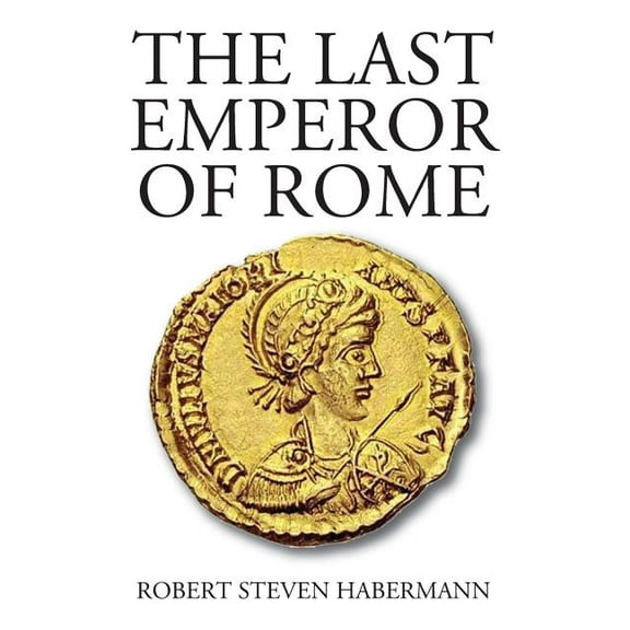 The Last Emperor of Rome, (Paperback)
