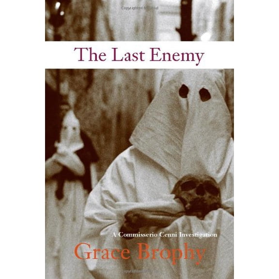 Pre-Owned The Last Enemy: A Commissario Cenni Investigation (Hardcover) 1569474591 9781569474594