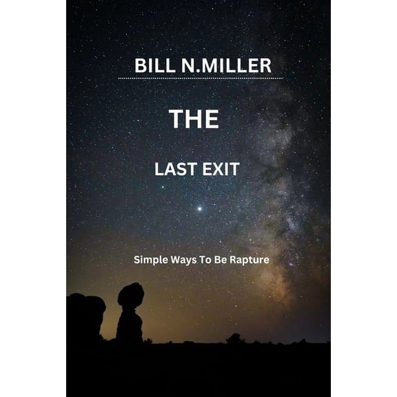 The Last Exit: Simple Ways To Be Rapture, (Paperback)