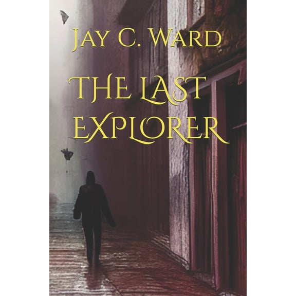 The Last Explorer (Paperback)