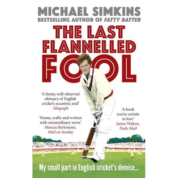 The Last Flannelled Fool