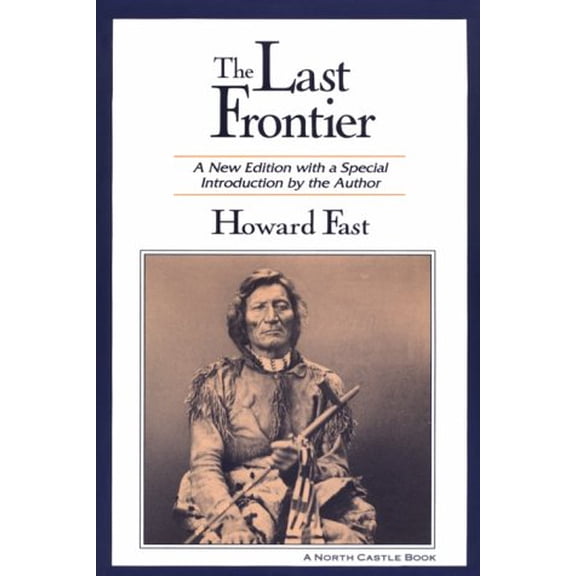 Pre-Owned The Last Frontier (Paperback) 1563245930 9781563245930