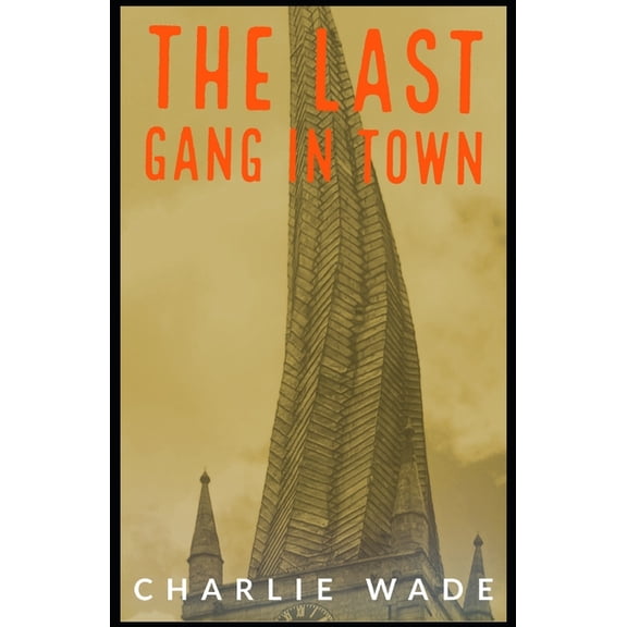 The Last Gang in Town, (Paperback)
