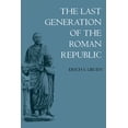 thumbnail image 1 of The Last Generation of the Roman Republic, (Paperback), 1 of 1