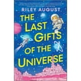 thumbnail image 1 of The Last Gifts of the Universe, (Hardcover), 1 of 1