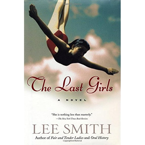 Pre-Owned The Last Girls (Hardcover) 1565124057 9781565124059
