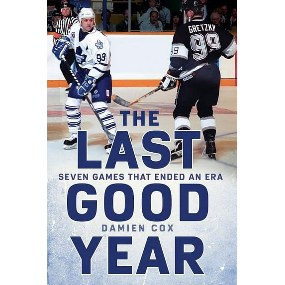 The Last Good Year : Seven Games That Ended an Era (Hardcover)