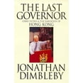 thumbnail image 1 of Pre-Owned The Last Governor: Chris Patten & the Handover of Hong Kong (Hardcover) 0316640182 9780316640183, 1 of 1