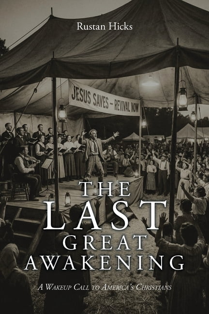 The Last Great Awakening: A Wakeup Call to America's Christians, (Paperback)