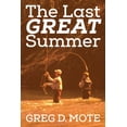 thumbnail image 1 of The Last Great Summer, (Paperback), 1 of 1