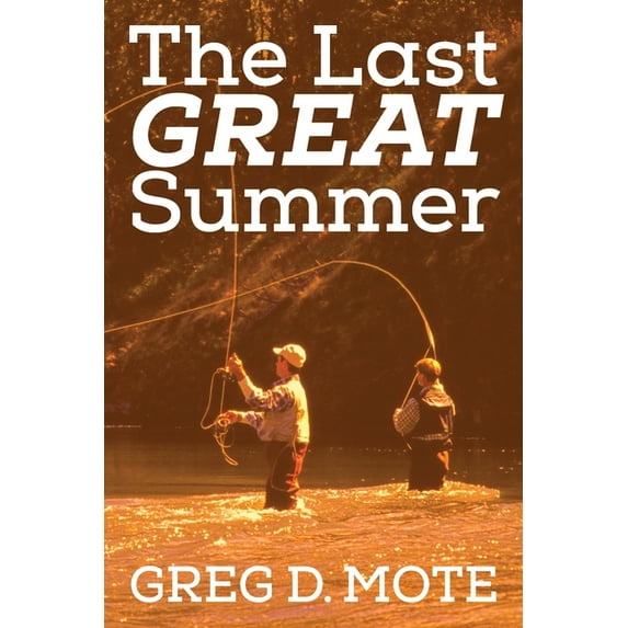 The Last Great Summer, (Paperback)