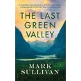 thumbnail image 1 of Pre-Owned The Last Green Valley (Hardcover) by Mark Sullivan, 1 of 1