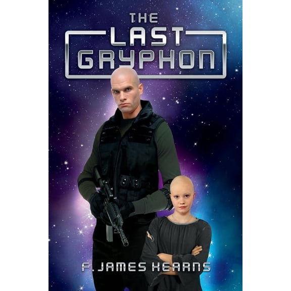 The Last Gryphon: The Last Gryphon (Series #1) (Paperback)