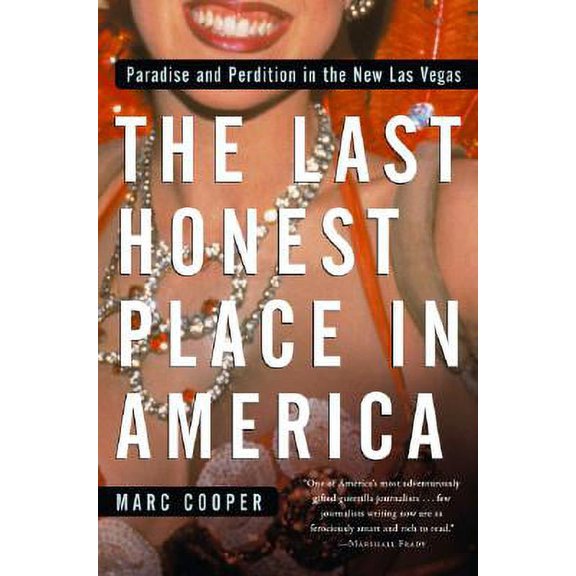 Pre-Owned The Last Honest Place in America: Paradise and Perdition the New Las Vegas (Hardcover) 1560254904 9781560254904