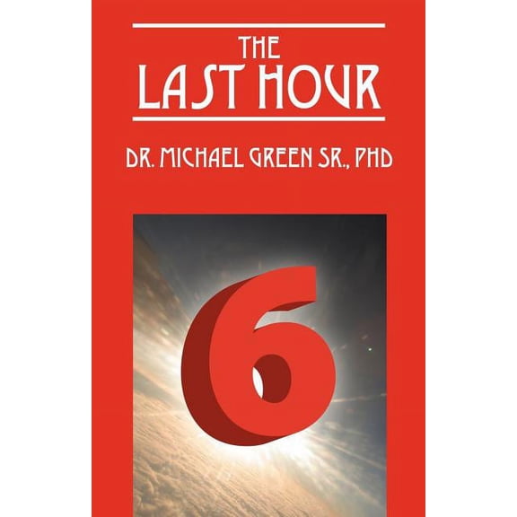 The Last Hour 6, (Paperback)