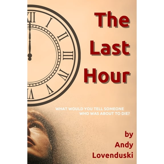 The Last Hour, (Paperback)