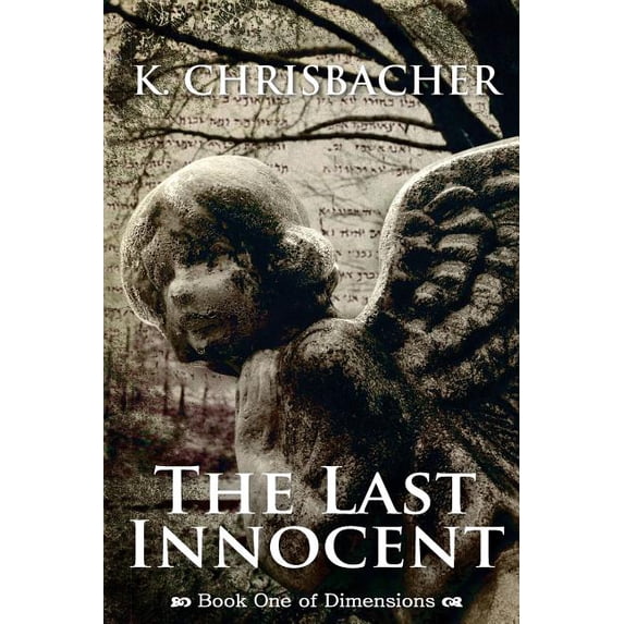 The Last Innocent: Book One of Dimensions
