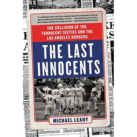 Pre-Owned The Last Innocents: The Collision of the Turbulent Sixties and the Los Angeles Dodgers (Paperback) 0062360574 9780062360571