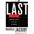 thumbnail image 1 of Pre-Owned The Last Intellectuals: American Culture in the Age of Academe (Paperback) 0465036252 9780465036257, 1 of 1