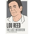 thumbnail image 1 of Last Interview Lou Reed: The Last Interview: And Other Conversations, (Paperback), 1 of 1