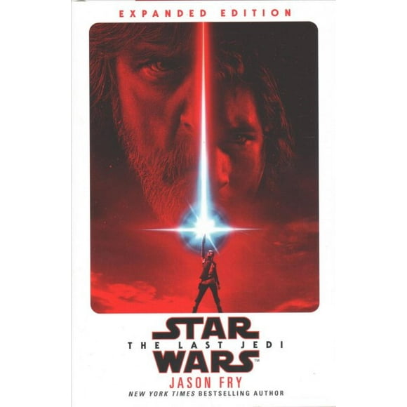 The Last Jedi: Expanded Edition (Star Wars) (Hardcover) by Jason Fry
