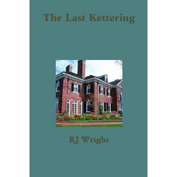 The Last Kettering, (Paperback)