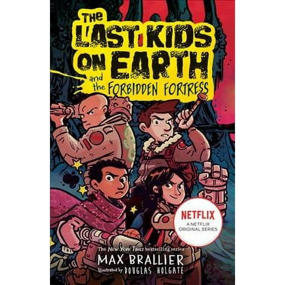 The Last Kids on Earth and the Forbidden Fortress (The Last Kids on Earth, 8)