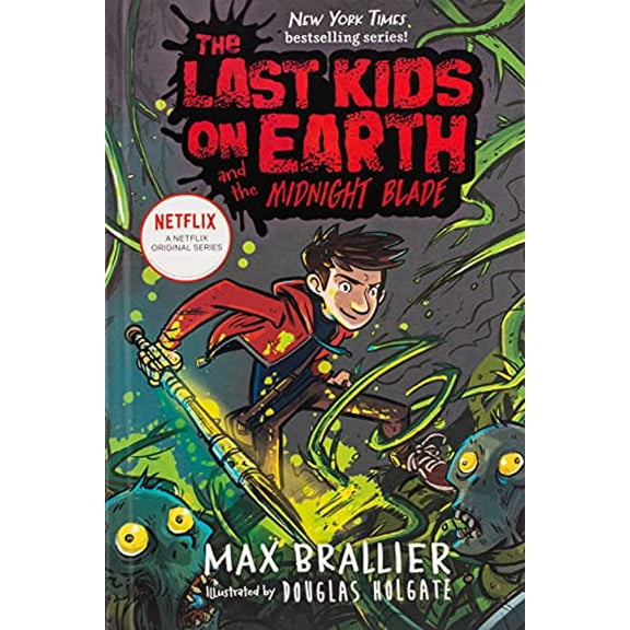 Pre-Owned The Last Kids on Earth and the Midnight Blade (Hardcover) 0425292118 9780425292112