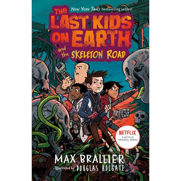 The Last Kids on Earth and the Skeleton Road (Hardcover)