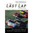 thumbnail image 1 of The Last Lap: The Life and Times of NASCAR's Legendary Heroes, (Hardcover), 1 of 2