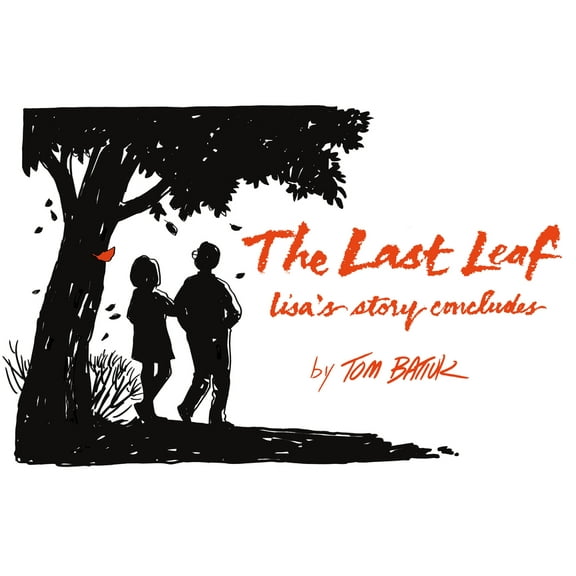 The Last Leaf: Lisa's Story Concludes, (Paperback)