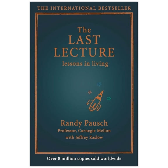 The Last Lecture: by Randy Pausch, Jeffrey Zaslow 2023 Hardcover NEW