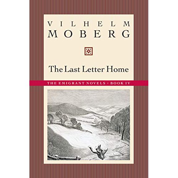 Pre-Owned The Last Letter Home: The Emigrant Novels: Book IV (Paperback) 0873513223 9780873513227