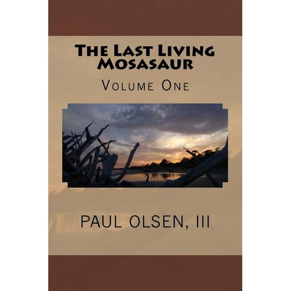 The Last Living Mosasaur, (Paperback)