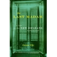 thumbnail image 1 of The Last Madam: A Life in the New Orleans Underworld, (Paperback), 1 of 1