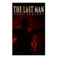 thumbnail image 1 of The Last Man: Dystopian Classic, (Paperback), 1 of 1