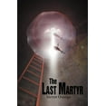 thumbnail image 1 of The Last Martyr, (Paperback), 1 of 1