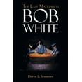 thumbnail image 1 of The Last Matriarch: Bob White, (Paperback), 1 of 1