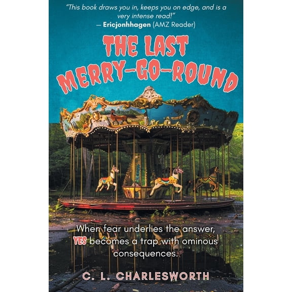 The Last Merry-Go-Round, (Paperback)