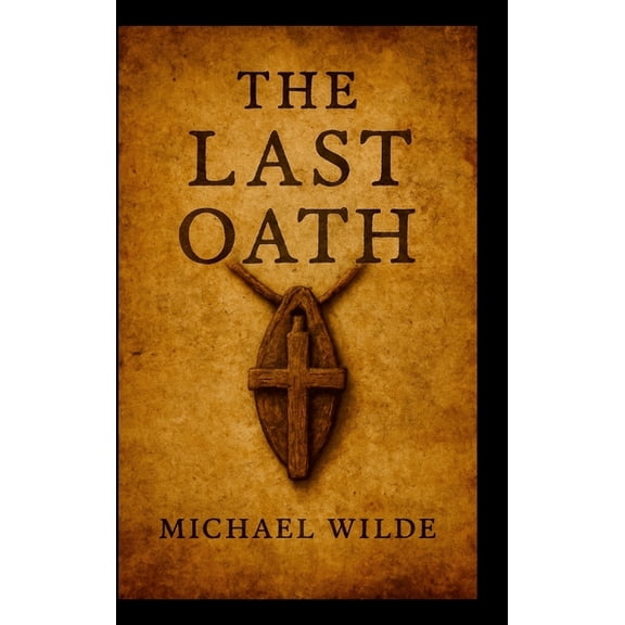 The Last Oath, (Hardcover)