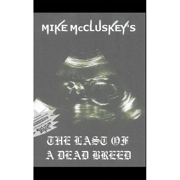 The Last Of A Dead Breed, (Hardcover)