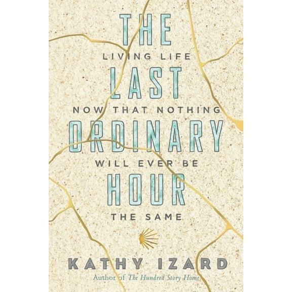 The Last Ordinary Hour, (Paperback)