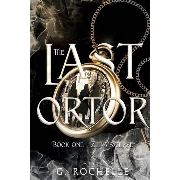 Book One The Last Ortor: Zilda's Curse, Book 1, (Paperback)