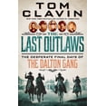 thumbnail image 1 of The Last Outlaws: The Desperate Final Days of the Dalton Gang (Hardcover), 1 of 2