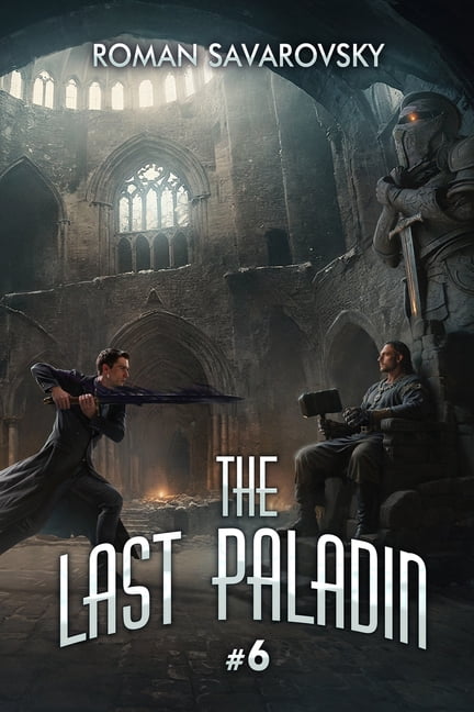 The Last Paladin (Book #6): An Action &amp; Adventure Progression Fantasy Series, (Paperback)