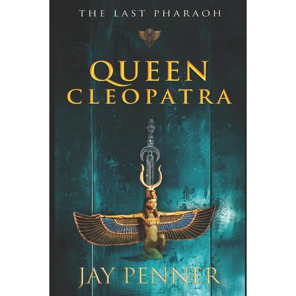 The Last Pharaoh The Last Pharaoh - Book II - Queen, Book 2, (Paperback)