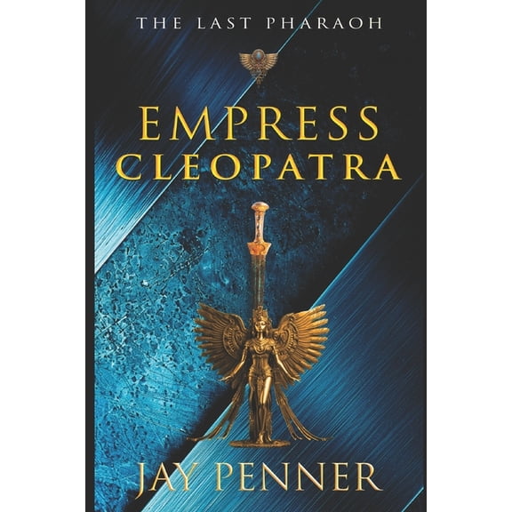 The Last Pharaoh The Last Pharaoh - Book III - Empress, Book 3, (Paperback)